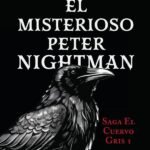 El Misterioso Peter Nightman: Saga El Cuervo Gris 1