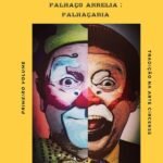 O Arrelianista: Legado e ensinamentos do palhaço Arrelia