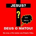 Quem Matou Jesus?: Deus O Matou - Descubra o Motivo.