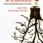 La enseñanza de la literatura: Hacia un enfoque socio-cultural