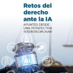 Retos del Derecho ante la IA: Apuntes de una perspectiva interdisciplinar