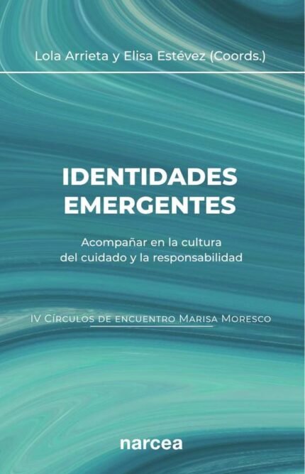 Identidades emergentes: Acompañar en la cultura del cuidado y la responsabilidad