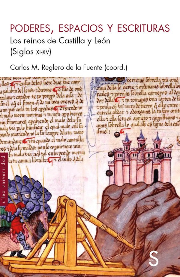 1022666_IMAGEN_TAPA_G_002 Poderes, espacios y escrituras: LOS REINOS DE CASTILLA Y LEÓN (SIGLOS XI-XV) - Imagen 1