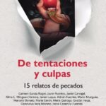 De tentaciones y culpas: 15 RELATOS DE PECADOS