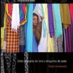 Entre jaguares de lana y dragones de seda