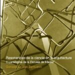 Resonancias de la ciencia en la arquitectura