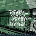 Construcción sostenible y soluciones eco-eficientes: IV Congreso Internacional CICSE 2021