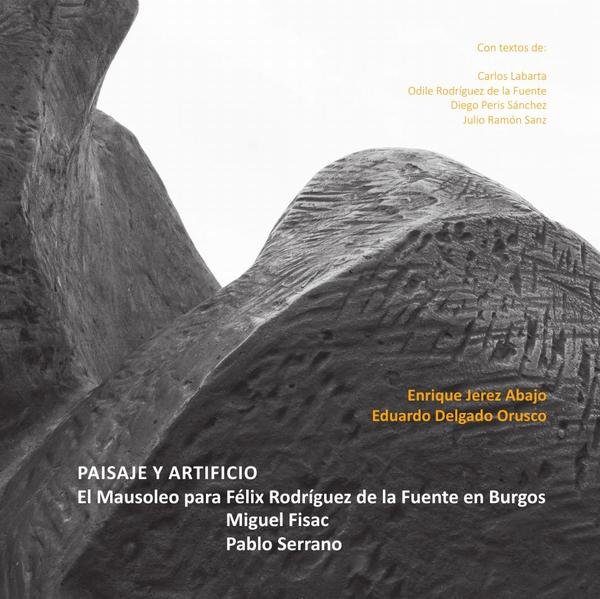 1024815_IMAGEN_TAPA_G_002 Paisaje y artificio: El Mausoleo para Félix Rodriguez De La Fuente en Burgos - Imagen 1