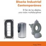 Reflexiones sobre el Diseño Industrial Contemporáneo