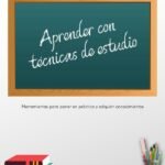 Aprender con técnicas de estudio: Herramientas para poner en práctica y adquirir conocimientos