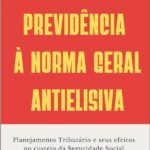 Do Déficit Da Previdência À Norma Geral Antielisiva: Planejamento Tributário e seus efeitos no custeio da Seguridade Social