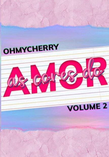As Cores Do Amor: Volume 2