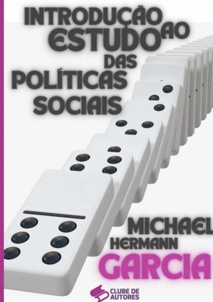 Introdução Ao Estudo Das Políticas Sociais: Notas de referências gramscianas e interdisciplinares