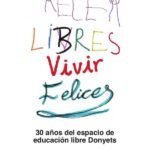 Crecer libres, vivir felices