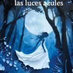 El canto de las luces azules
