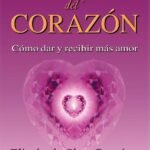 Alquimia del corazón: Como dar y recibir más amor
