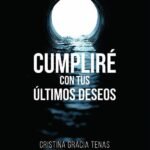 Cumpliré con tus últimos deseos