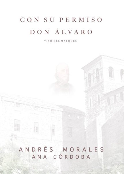 Con su permiso D. Álvaro: Viso del Marqués