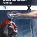 Dante, poeta del deseo. Purgatorio: Conversaciones sobre la Divina Comedia