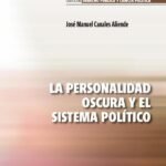 La personalidad oscura y el sistema político