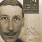 Cultura masonica 58: RENÉ GUÉNON | Tradicionalismo Integral (II)
