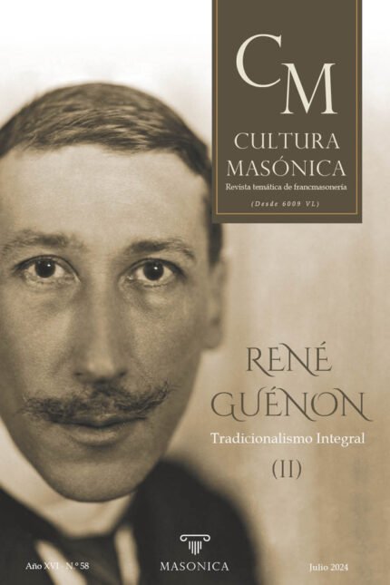 Cultura masonica 58: RENÉ GUÉNON | Tradicionalismo Integral (II)