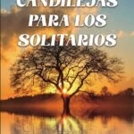 ... Y candilejas para los solitarios