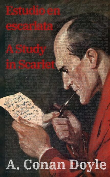 Estudio en escarlata / A Study in Scarlet: Texto paralelo bilingüe - Bilingual edition: Inglés - Español / English - Spanish