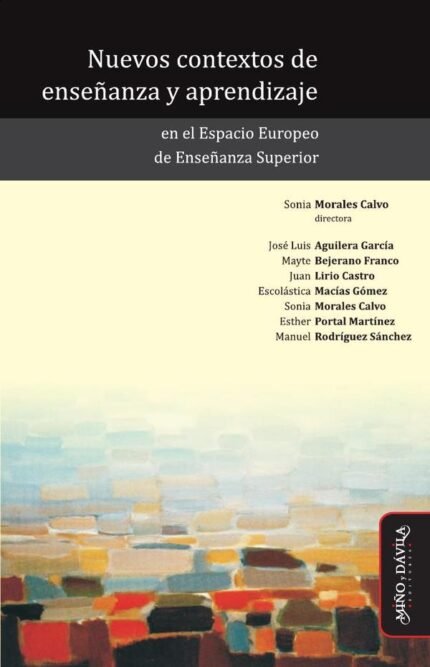 Nuevos contextos de enseñanza y aprendizaje en el Espacio Europeo de Enseñanza Superior