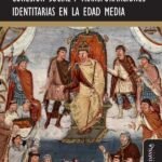 Cohesión social y transformaciones identitarias en la Edad Media