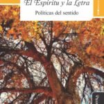 El Espíritu y la letra: Políticas del sentido