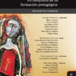 Los docentes universitarios en búsqueda de su formación pedagógica: Abriendo las fronteras