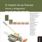 El imperio de las finanzas: Deuda y desigualdad