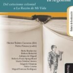 Para una historia de la enseñanza de la lectura y escritura en la Argentina: Del Catecismo colonial a La Razón de mi vida