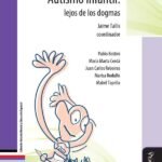 Autismo infantil: Lejos de los dogmas