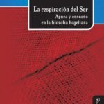 La respiración del Ser: Apnea y ensueño en la filosofía hegeliana