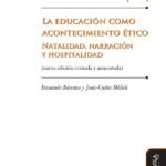 La educación como acontecimiento ético: Natalidad, narración y hospitalidad