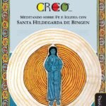 Creo...: Meditando sobre fe e Iglesia con Santa Hildegarda de Bingen