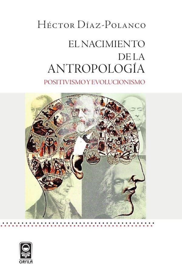 105612_IMAGEN_TAPA_G_003 El nacimiento de la antropología: positivismo y evolucionismo - Imagen 1