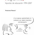 Peligro, niños: Apuntes de educación 1994-2007