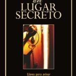 Secretos del lugar secreto: Llaves para avivar tu tiempo personal con Dios