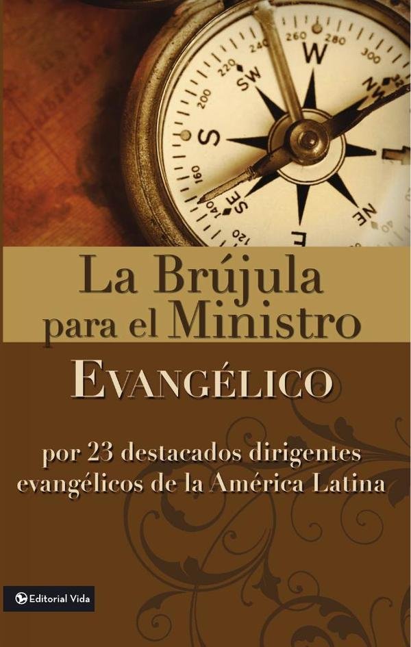 1068185_IMAGEN_TAPA_G_001 La brújula para el ministro evangélico: Por 23 destacados dirigentes evangélicos de la América Latina - Imagen 1