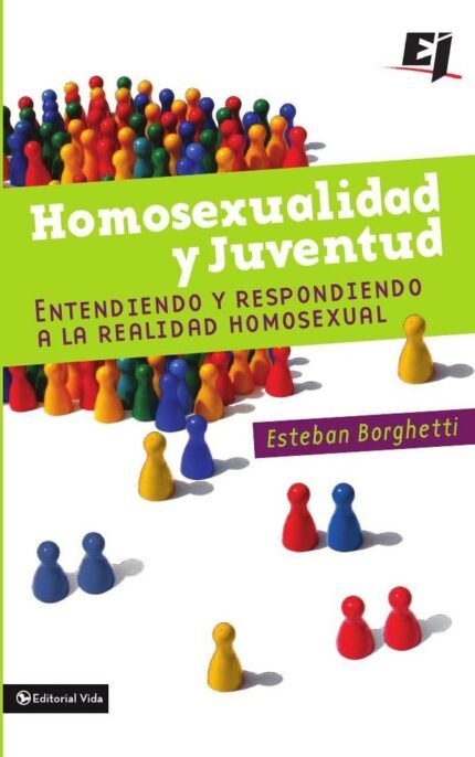Homosexualidad y juventud: Entendiendo y respondiendo a la realidad homosexual