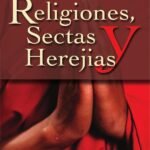 Religiones, sectas y herejías