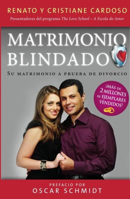 Matrimonio Blindado: Su matrimonio a prueba de divorcio