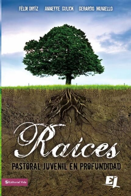 Raíces: Pastoral juvenil en profundidad