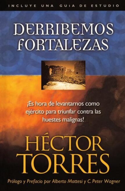 Derribemos fortalezas