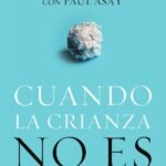 Cuando la crianza no es perfecta