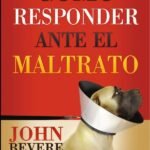 Cómo responder ante el maltrato