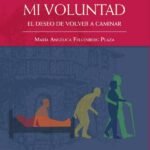 Mi voluntad: El deseo de volver a caminar